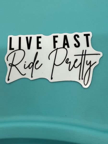 Ball Point Live Fast, Ride Pretty Sticker